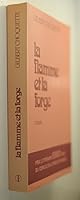 La flamme et la forge: Roman (French Edition) 289051160X Book Cover