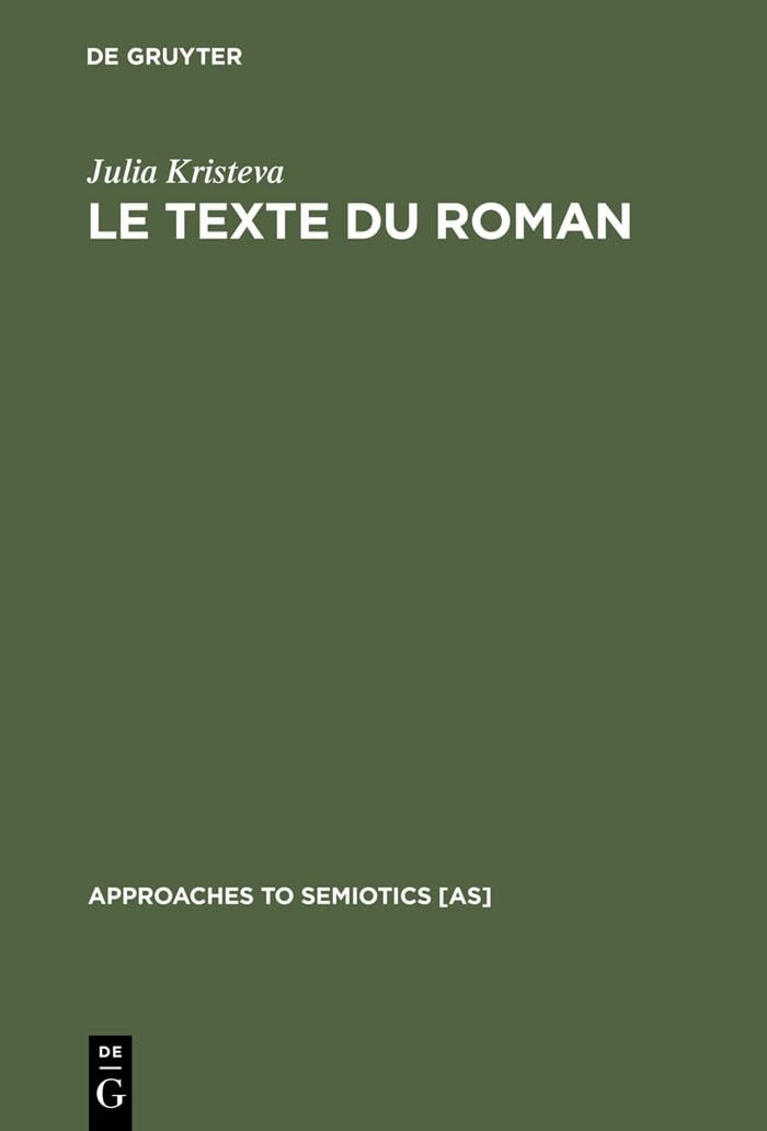 Le Texte du Roman by Julia Kristeva - 9789027933041