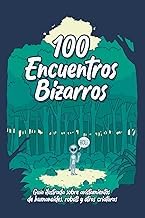 Read Epub 100 Encuentros Bizarros (Spanish Edition) by Miguel &Aacute;ngel Gonz&aacute;lez D&iacute;az Book Download for iOS
