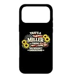 that’s a Miller Thing You Wouldn’t Understand Case for iPhone 17 Pro Max