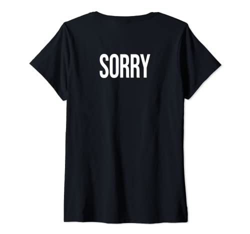 Mujer Sorry en la parte de atrás. Camiseta Cuello V