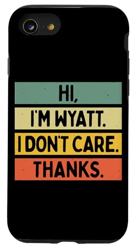 Hi I'm Wyatt I Don't Care Thanks �ʔ�����������p �X�}�z�P�[�X iPhone SE (2020) / 7 / 8 �p