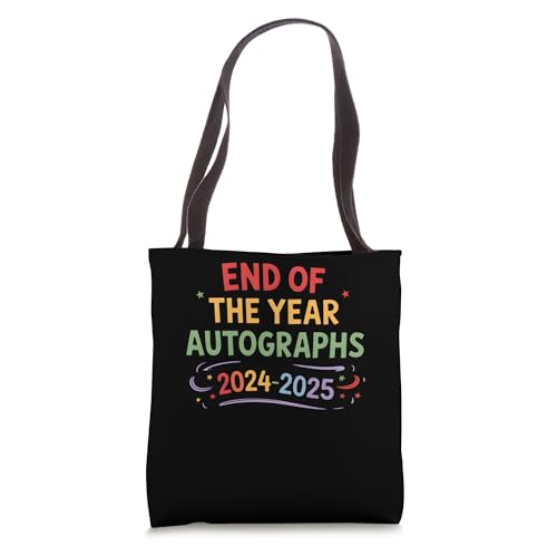 End Of The Year Autographs 2024-2025 Student Teacher Tote Bag