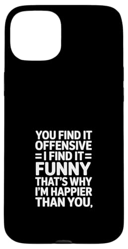 You Find It Offensive I Find It Funny ����Ȍ��t �X�}�z�P�[�X iPhone 15 Plus �p