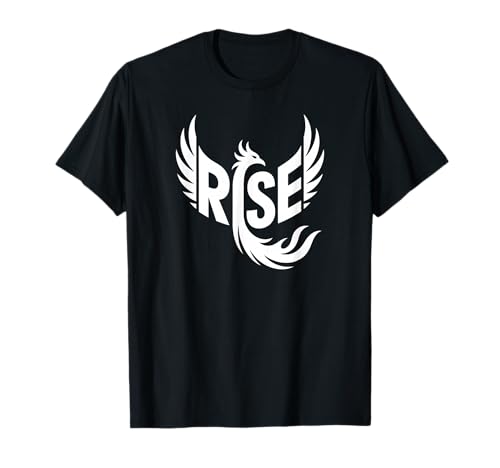 Rise Phoenix Word Art - Rebirth Strength & Fire Design T-Shirt