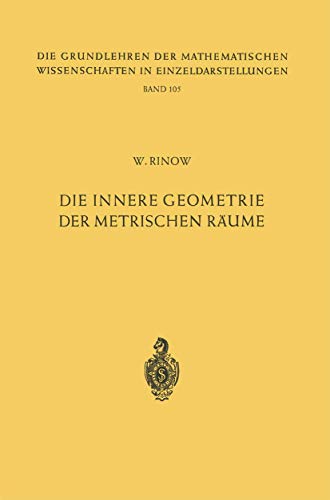 Die innere Geometrie der metrischen Räume: Erkrankungen des Zentralen Nervensystems I (Grundlehren der mathematischen Wissenschaften, Band 105)
