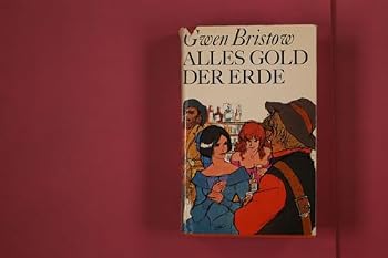Alles Gold Der Erde (English Title: Calico Palace) )