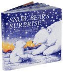 Board book Snow Bear's Surprise Book