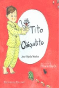 Tito Chiquitito conte tendre pour développer l'estime de soi enfant