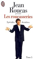 Roucasseries  t5 - speciales dernieres (Les): - HUMOUR (DOCUMENTS) 2277241415 Book Cover