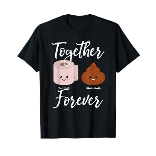 Caca juntos para siempre Pila de caca de rollo de papel Camiseta