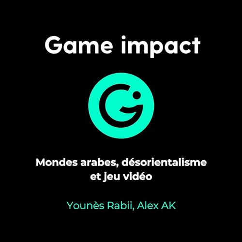 Mondes arabes, désorientalisme et jeu vidéo cover art