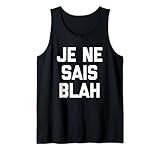 Divertida camiseta francesa: Je Ne Sais Blah, divertida frase sarcástica, linda, novedosa, humor genial