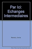 Par Ici: Echanges Intermediaires 0669351865 Book Cover