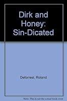 Dirk and Honey: Sin-Dicated 0446306363 Book Cover