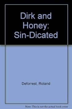 Paperback Dirk and Honey: Sin-Dicated Book