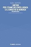 I Metodi Per L'esame Dell'intelligenza E Il Concetto Di Demenza. Relazione Critica - 2