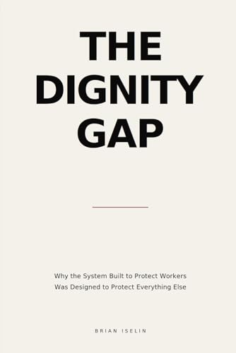 The Dignity Gap: How the global economy performs the protection