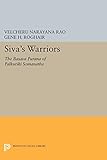 Siva's Warriors: The Basava Purana of Palkuriki Somanatha (Princeton Legacy Library)