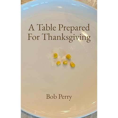 A Table Prepared for Thanksgiving by Bob Perry episode artwork