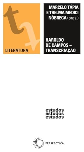 Haroldo de campos – transcriação: