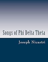 Songs of Phi Delta Theta 1507680465 Book Cover