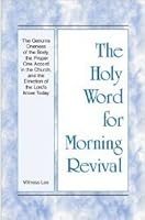 The Holy Word for the Morning Revival- The Genuine Oneness of the Body 0736362452 Book Cover
