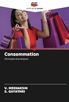 Consommation: Concepts et pratiques (French Edition) 3330703296 Book Cover