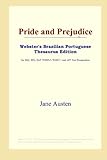 Pride and Prejudice (Webster's Brazilian Portuguese Thesaurus Edition)