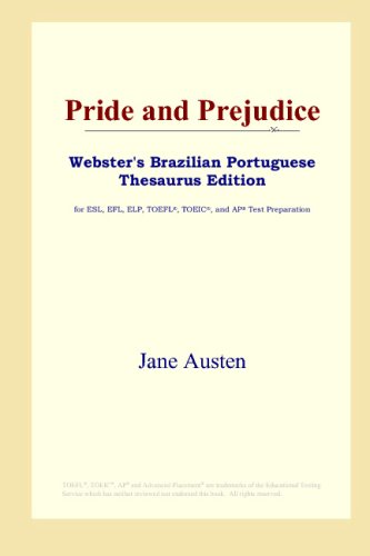 Pride and Prejudice (Webster's Brazilian Portuguese Thesaurus Edition)
