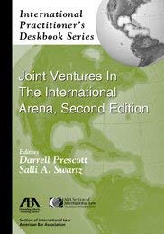 Joint Ventures in the International Arena (International Practitioners Deskbook Series or Ipds)