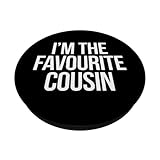 Zoom IMG-1 i m the favourite cousin Zoom IMG-1 i m the favourite cousin