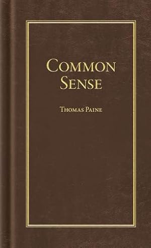Common Sense (Books of American Wisdom)