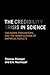 The Credibility Crisis in Science: Tweakers, Fraudsters, and the Manipulation of Empirical Results