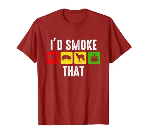 I'd Smoke that Shirt Funny Weed Marijuana Meat BBQ Smoker T-Shirt, Men, Cranberry Red, XX-Large