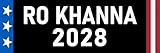 Ro Khanna 2028 Sticker 3x9 California Democrat Khanna for President Stickers