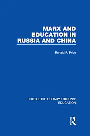 Marx and Education in Russia and China Marx and Education in Russia and China book cover