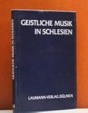  Geistliche Musik in Schlesien.