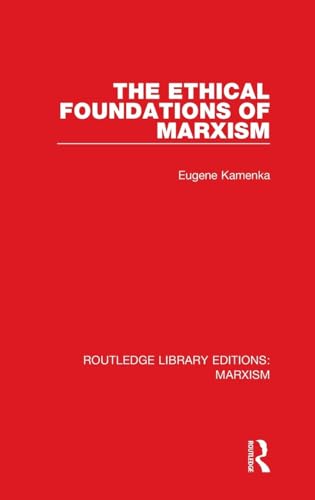 The Ethical Foundations of Marxism (Rle Marxism) 1138885509 Book Cover