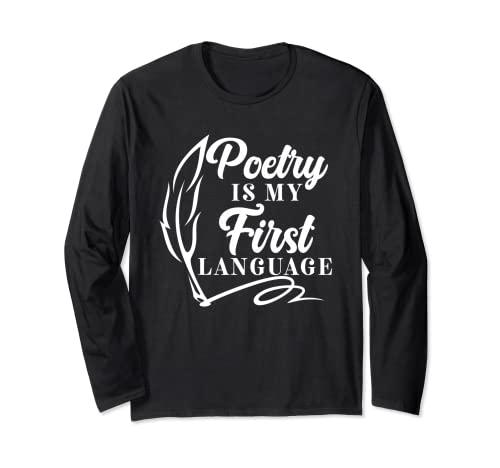 Poetry Is My First Language | Paroles de poème | Poète Manche Longue