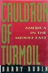Buy Cauldron of Turmoil: America in the Middle East โ BookShops.in