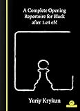A Complete Opening Repertoire for Black after 1.e4 e5!