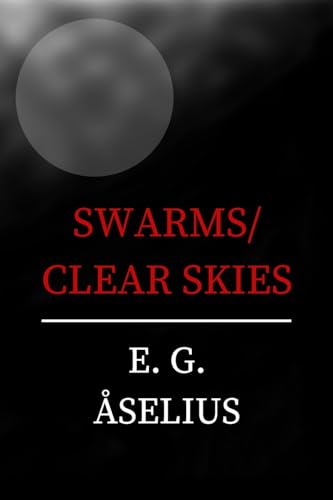 Swarms/Clear Skies