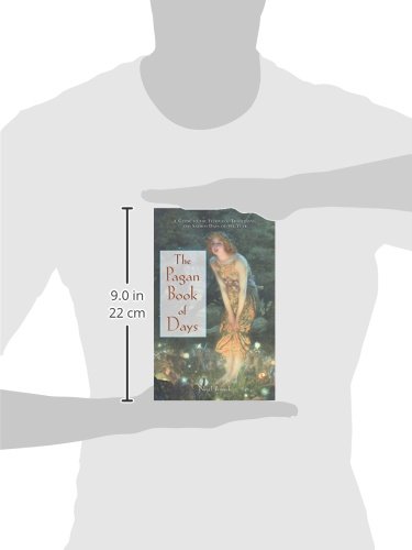 The Pagan Book Of Days: A Guide To The Festivals, Traditions, And Sacred Days Of The Year #TOP1