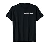 Don't Tell Me To Smile Feminist Self Love Tshirt
