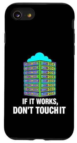 IT Sysadmin Tech Support If It Works Don't Touch It �X�}�z�P�[�X iPhone SE (2020) / 7 / 8 �p