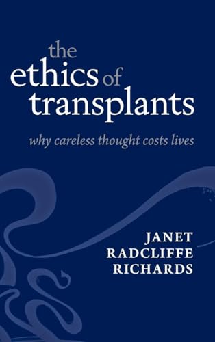The Ethics of Transplants: Why Careless Thought Costs Lives