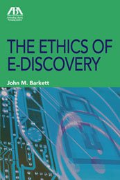 Paperback The Ethics of E-Discovery Book