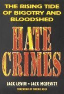 Buy Hate Crimes: the Rising Tide Of Bigotry And Bloodshed — BookShops.in