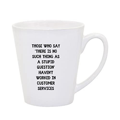 Haven't worked in customer services